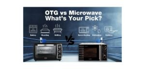 OTG vs Microwave: Which Is Better for Baking in India? (Honest Comparison)