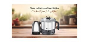 Pigeon vs Borosil Electric Kettle: Which One Is Actually Worth Your Money?