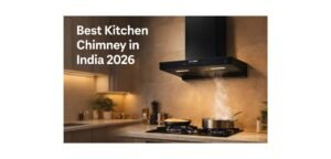 7 Tested Kitchen Chimneys Under ₹5,000 for Indian Kitchens