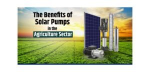 Top 10 Solar Pumps for Farming in India (PM Kusum & Magel Tyala Approved)