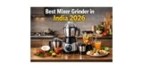 Best Mixer Grinder for Indian Spices 2026: 10 Heavy-Duty Picks